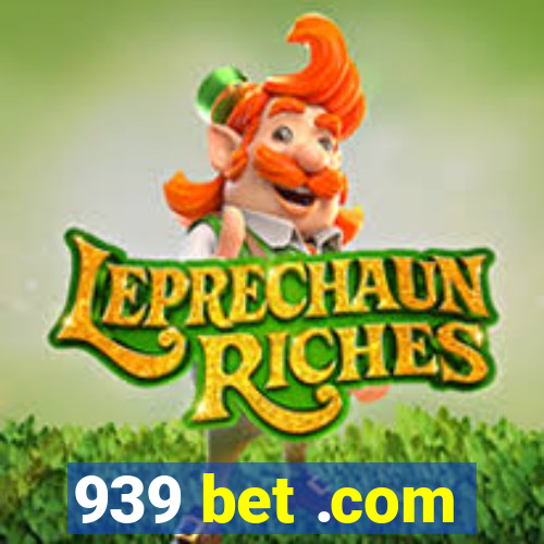 939 bet .com